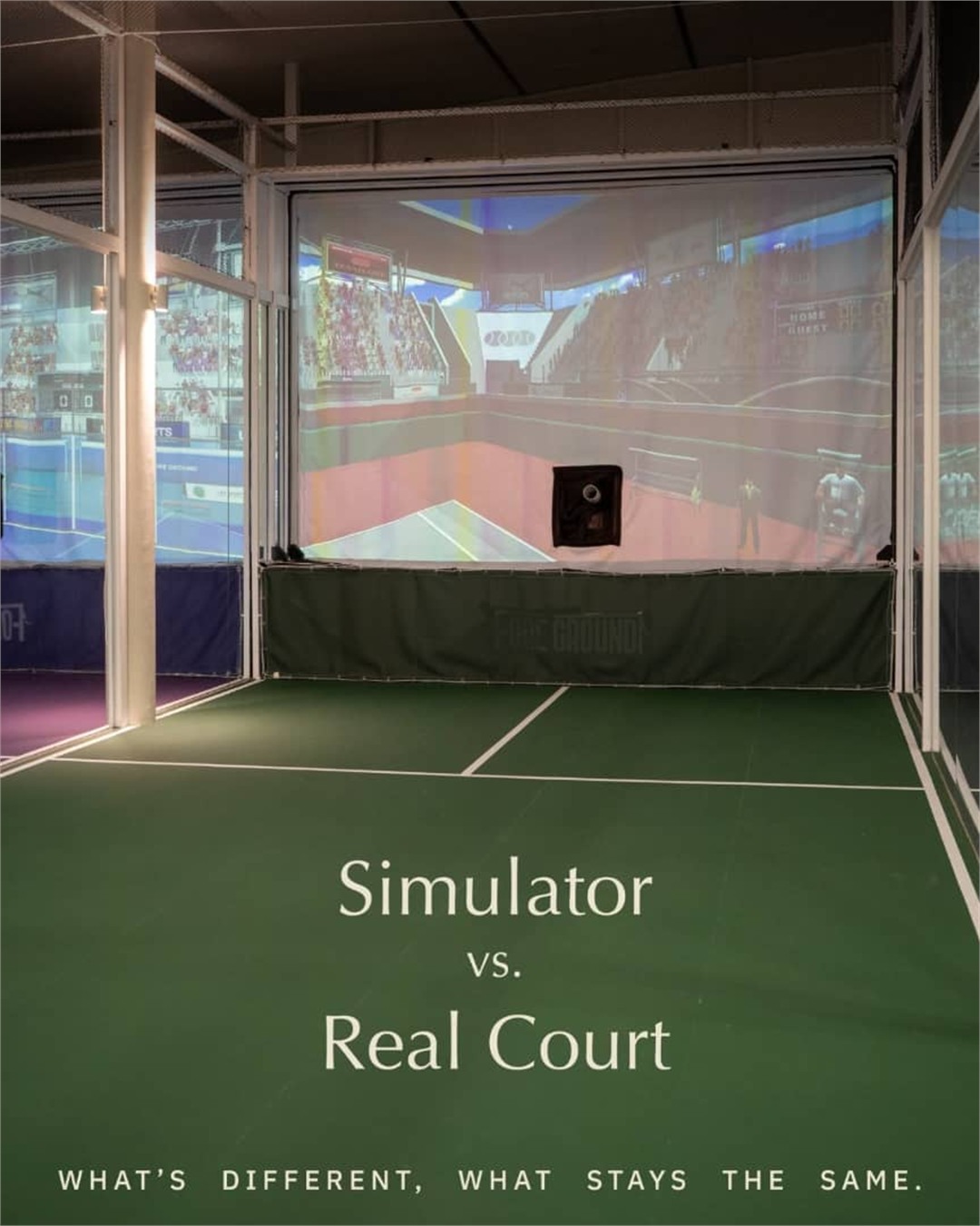Simulator vs. real court — what's different, what stays the same.